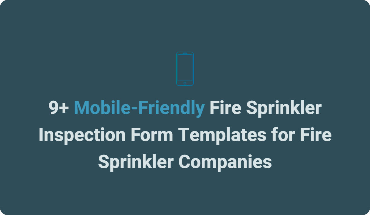 9 Mobile Friendly Fire Sprinkler Inspection Form Templates For Fire Sprinkler Companies Joyfill 6364